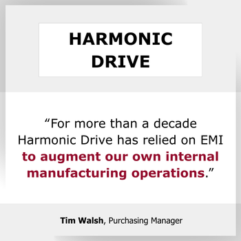 Testimonial for more than a decade we have relied on EMI to augment our own internal manufacturing operations Testimonial for more than a decade we have relied on EMI to augment our own internal manufacturing operations