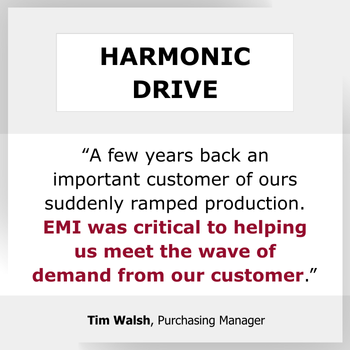 Testimonial EMI was critical to helping us meet the wave of demand from our customer
