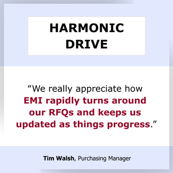 Testimonial EMI rapidly turns around RFQs and keeps is updated