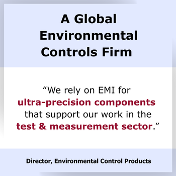 Testimonial-we-rely-on-EMI-for-ultra-precision-components-that-support-our-work-in-the-test-and-measurement-sector